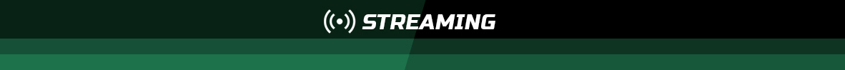 Streaming